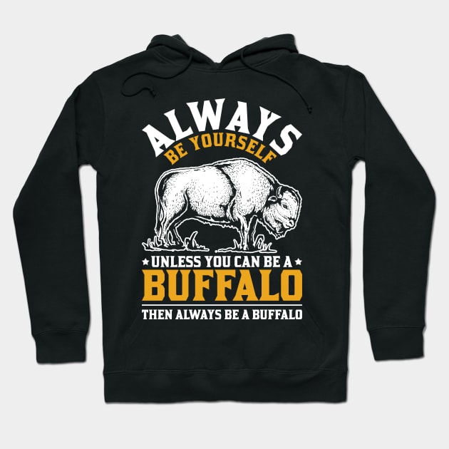 Buffalo Wildlife Animal Bison Hoodie by shirtsyoulike